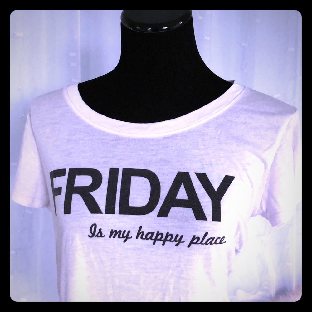 Friday is my happy place t-shirt